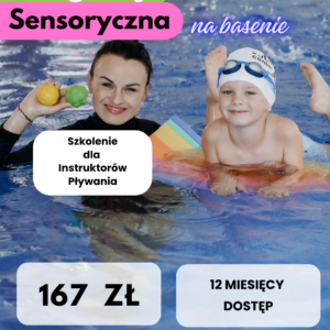 Integracja sensoryczna na basenie - Ewelina Posadowska